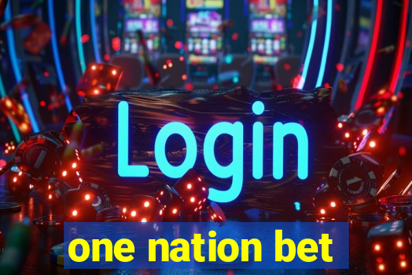 one nation bet